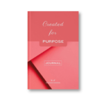 The front cover of our Created for Purpose Bible-inspired journal.