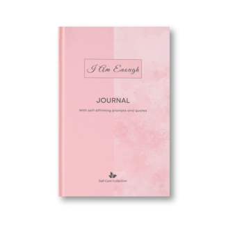 The front cover of our I Am Enough Self-Care journal.